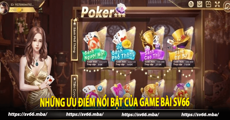 Những ưu điểm nổi bật của game bài sv66